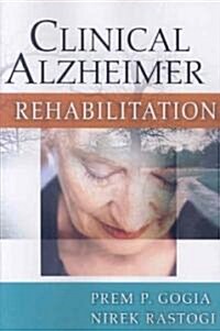 Clinical Alzheimer Rehabilitation (Paperback, 1st)