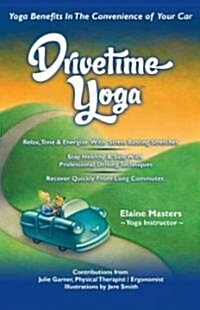 Drivetime Yoga (Paperback, 1st)