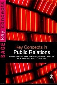 Key Concepts in Public Relations (Paperback)