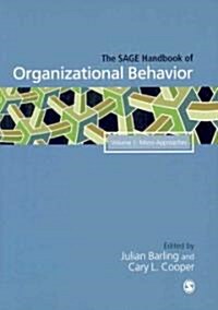 The Sage Handbook of Organizational Behavior: Volume One: Micro Approaches (Hardcover)