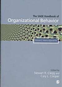 The Sage Handbook of Organizational Behavior: Volume Two: Macro Approaches (Hardcover, Volume Two)
