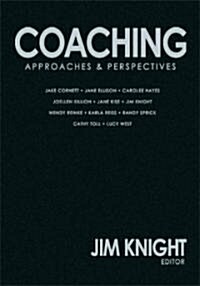 Coaching: Approaches and Perspectives (Hardcover)