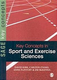 Key Concepts in Sport & Exercise Sciences (Paperback)