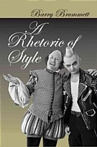 A Rhetoric of Style (Paperback)