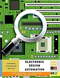 Electronic Design Automation: Synthesis, Verification, and Test (Hardcover)