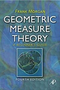 Geometric Measure Theory: A Beginners Guide (Hardcover, 4)