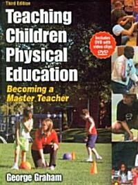 Teaching Children Physical Education - 3rd Edition: Becoming a Master Teacher (Paperback, 3, Revised)