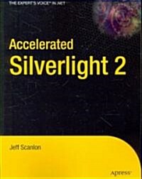 Accelerated Silverlight 2 (Paperback, 1st)