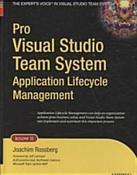 Pro Visual Studio Team System Application Lifecycle Management (Hardcover, 1st)