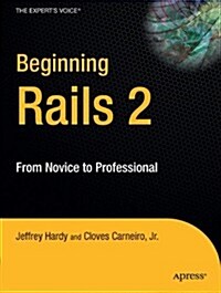 Beginning Rails 2: From Novice to Professional (Paperback, New)
