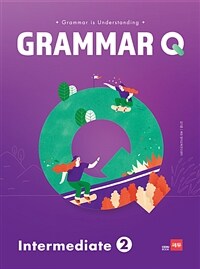 Grammar Q Intermediate 2 - 문법 응용력을 높여주는 GRAMMAR Q 시리즈