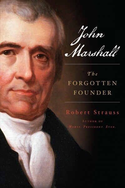 John Marshall: The Final Founder (Hardcover)
