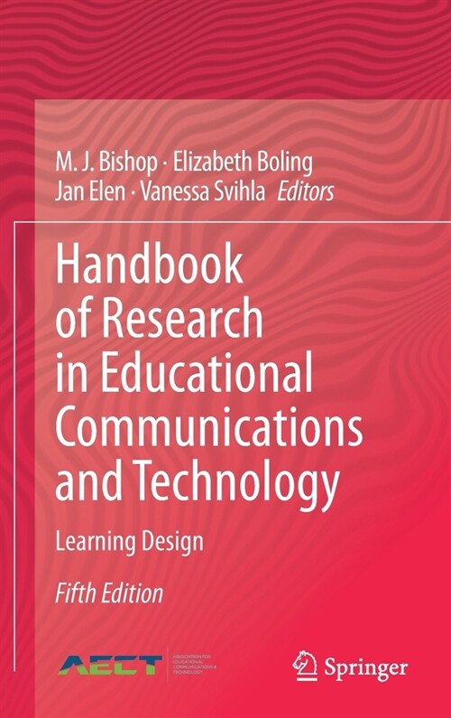 Handbook of Research in Educational Communications and Technology: Learning Design (Hardcover, 5, 2020)