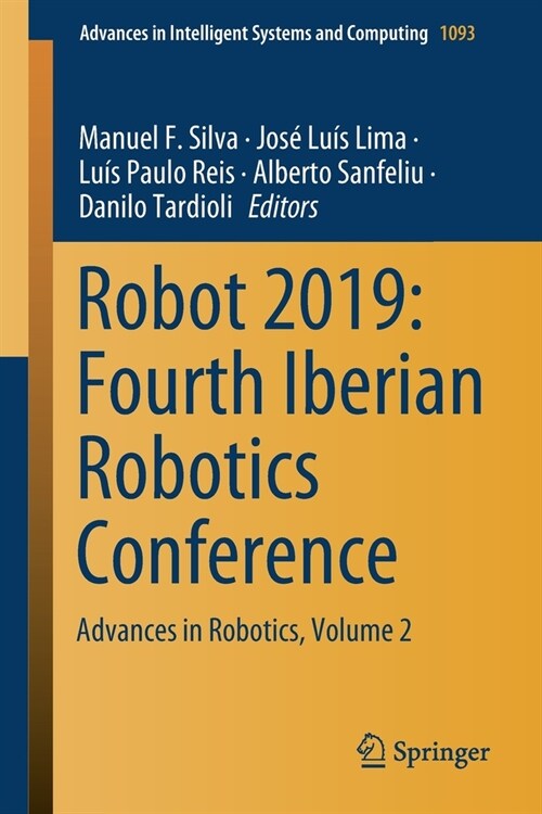 Robot 2019: Fourth Iberian Robotics Conference: Advances in Robotics, Volume 2 (Paperback, 2020)