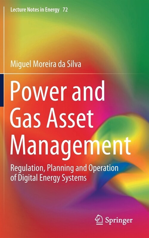 Power and Gas Asset Management: Regulation, Planning and Operation of Digital Energy Systems (Hardcover, 2020)
