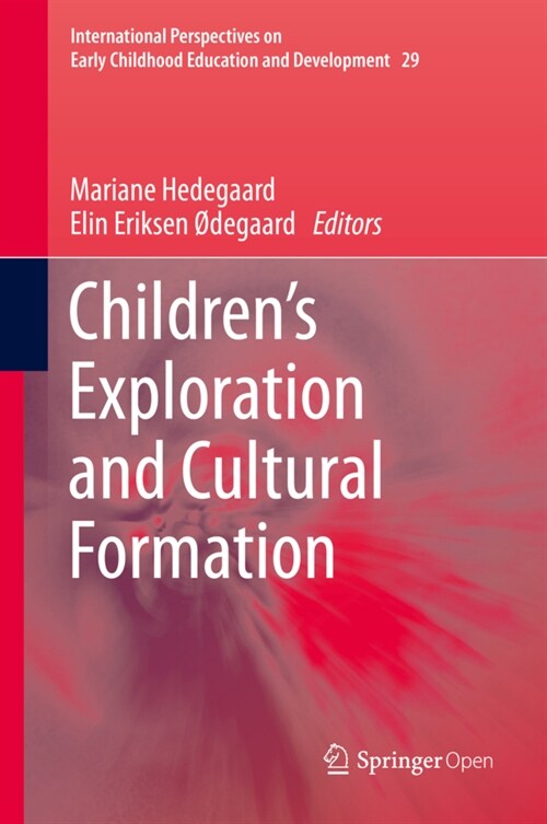 Childrens Exploration and Cultural Formation (Hardcover)