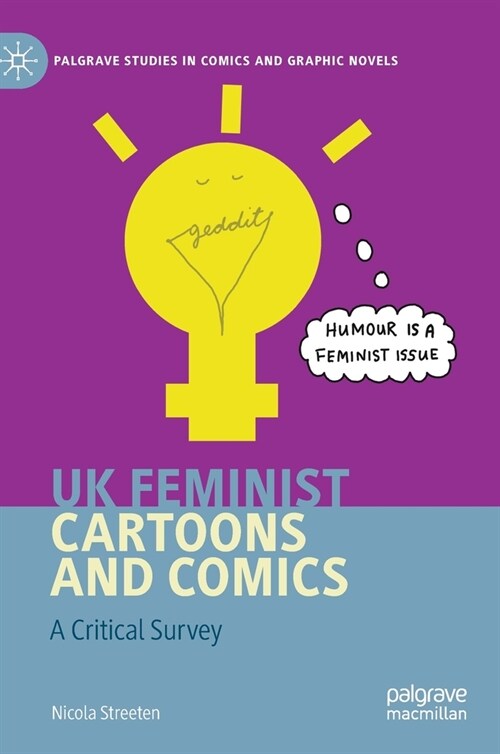 UK Feminist Cartoons and Comics: A Critical Survey (Hardcover, 2020)