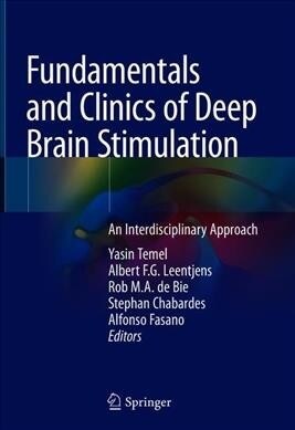 Fundamentals and Clinics of Deep Brain Stimulation: An Interdisciplinary Approach (Hardcover, 2020)