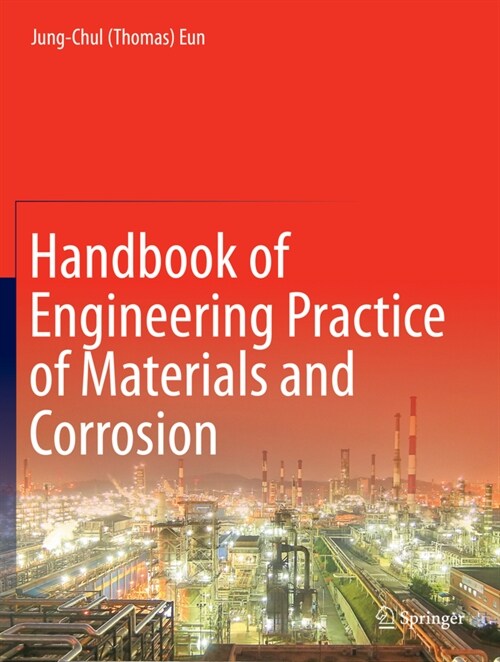 Handbook of Engineering Practice of Materials and Corrosion (Hardcover)