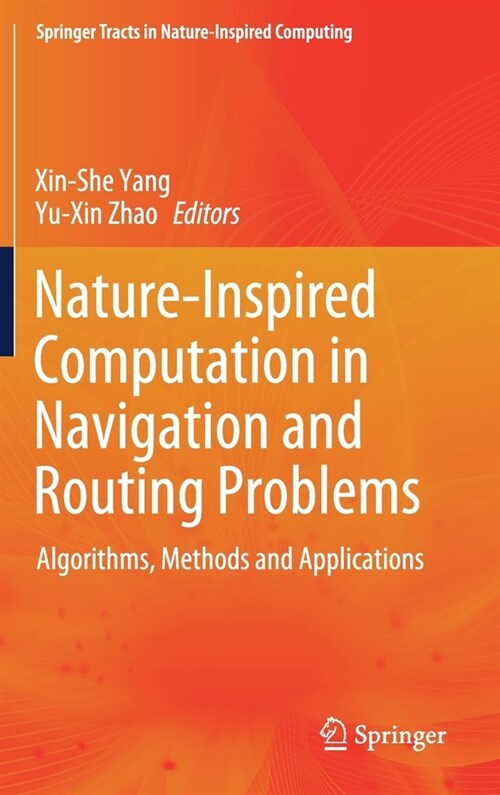 Nature-Inspired Computation in Navigation and Routing Problems: Algorithms, Methods and Applications (Hardcover, 2020)