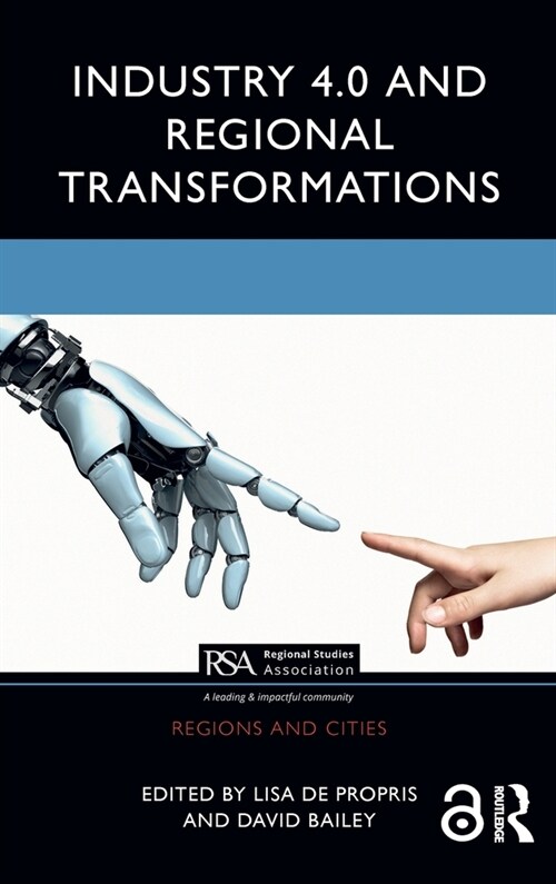 Industry 4.0 and Regional Transformations (Hardcover)