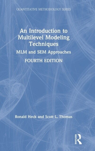 An Introduction to Multilevel Modeling Techniques : MLM and SEM Approaches (Hardcover, 4 ed)