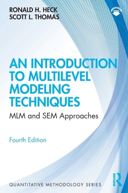An Introduction to Multilevel Modeling Techniques : MLM and SEM Approaches (Paperback, 4 ed)