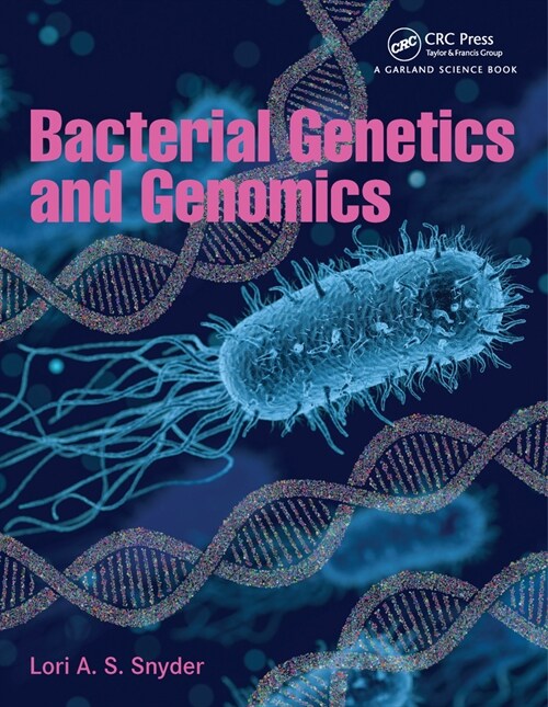 Bacterial Genetics and Genomics (Hardcover, 1)