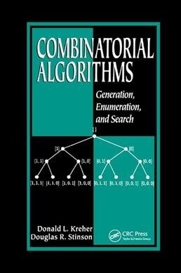 Combinatorial Algorithms : Generation, Enumeration, and Search (Paperback)