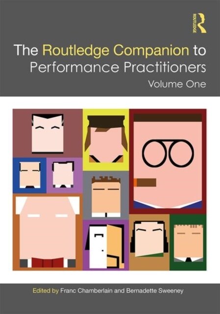 The Routledge Companion to Performance Practitioners : Volume One (Hardcover)