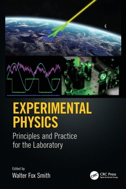 Experimental Physics: Principles and Practice for the Laboratory (Hardcover)