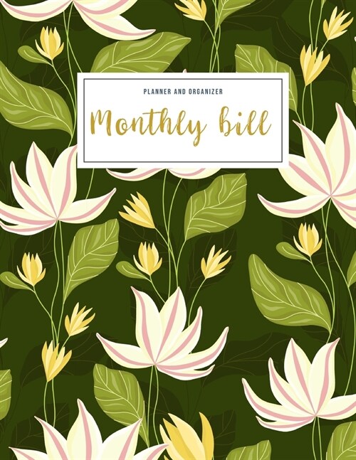 Monthly Bill Planner and Organizer: monthly bill tracker sheets - 3 Year Calendar 2020-2022 Budget Planner - Weekly Expense Tracker Bill Organizer Not (Paperback)