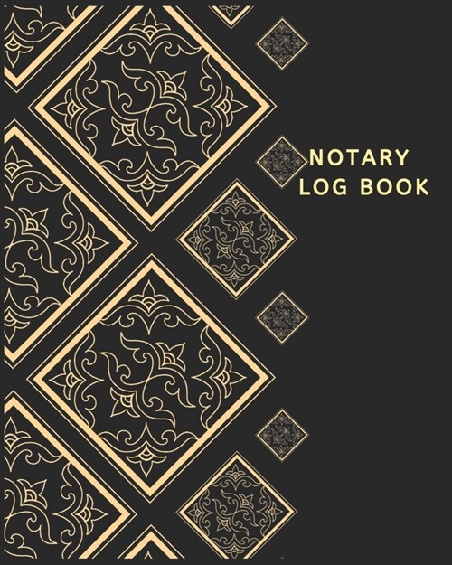Notary Log Book: Notary Public, Luxury Public Notary Record Book: A Notary Journal Log Book - Public Notary Records Book-Notarial acts (Paperback)