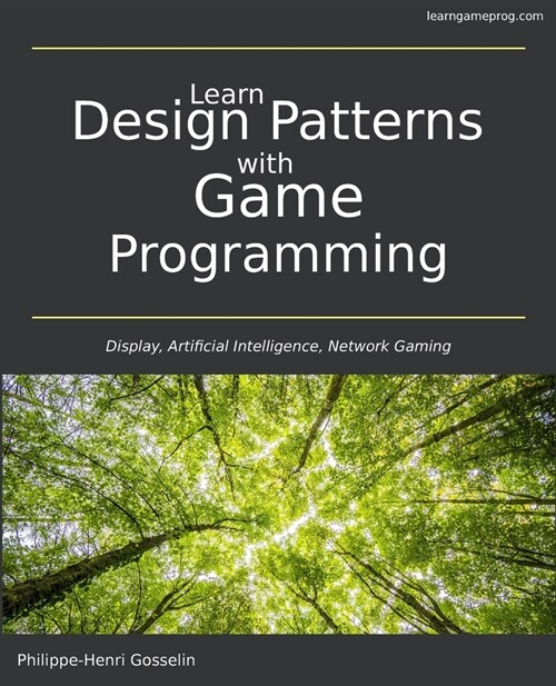 Learn Design Patterns with Game Programming (Paperback)