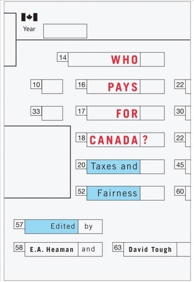 Who Pays for Canada?: Taxes and Fairness (Paperback)