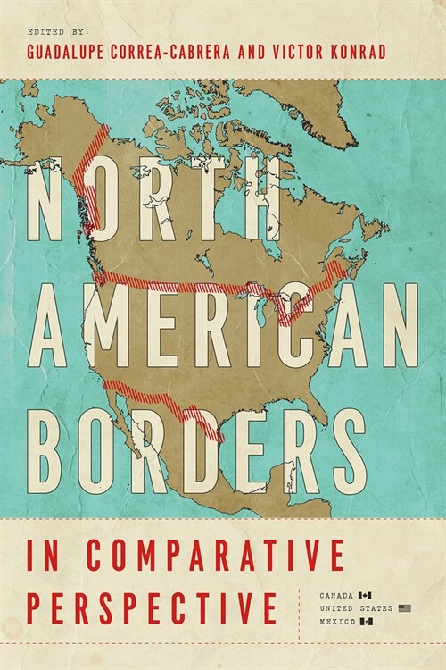 North American Borders in Comparative Perspective (Hardcover)