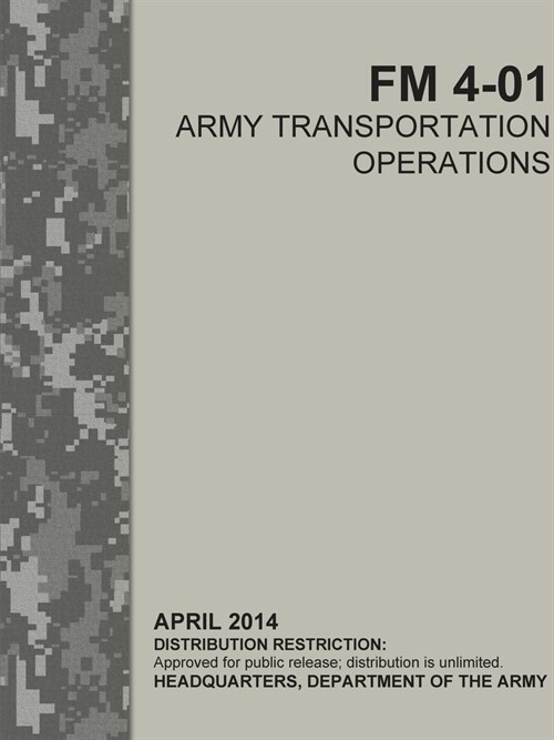 Army Transportation Operations (FM 4-01) (Paperback)