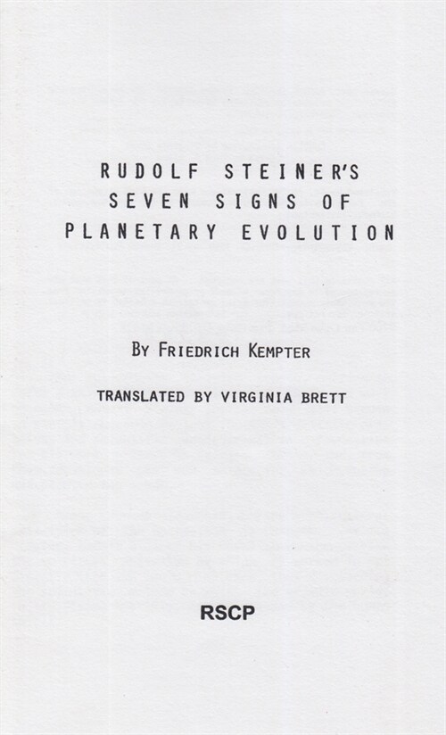 Rudolf Steiners Seven Signs of Planetary Evolution (Paperback)