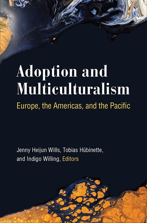 Adoption and Multiculturalism: Europe, the Americas, and the Pacific (Hardcover)