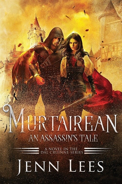 Murtairean. An Assassins Tale.: A Novel in the D? Cruinne Series (Paperback)