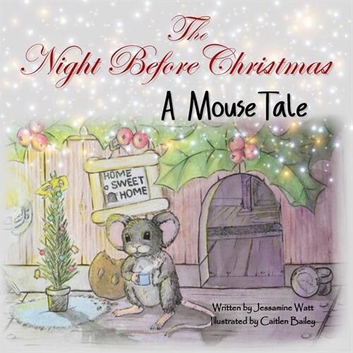 The Night Before Christmas: A Mouse Tale (Paperback)
