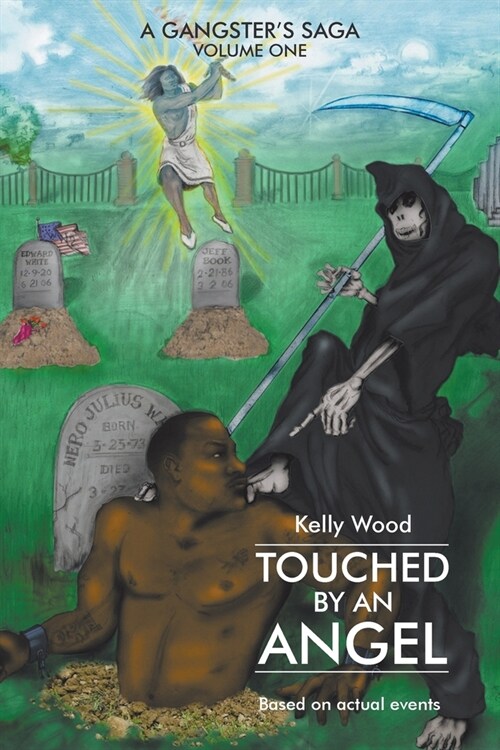 Touched by an Angel: A Gangsters Saga Volume One (Paperback)