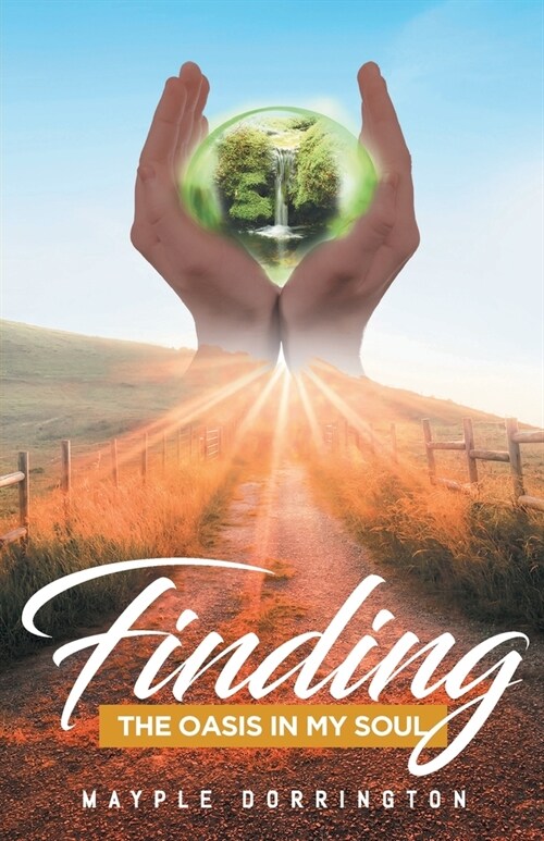 Finding: The Oasis in My Soul (Paperback)