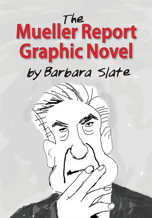 The Mueller Report Graphic Novel (Paperback, Combined)