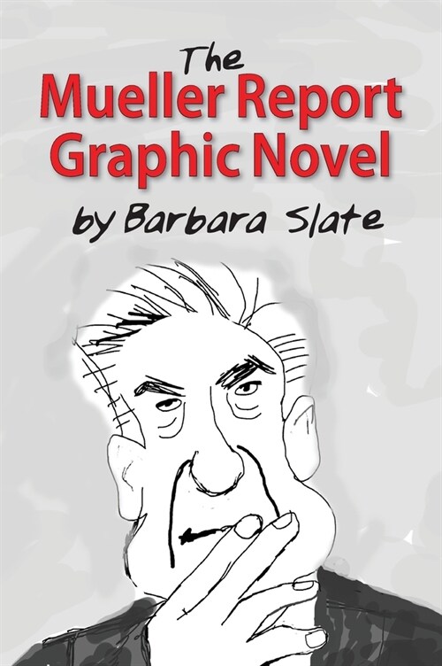 The Mueller Report Graphic Novel (Hardcover, Combined)