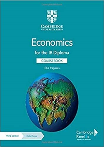 Economics for the IB Diploma Coursebook with Digital Access (2 Years) (Multiple-component retail product, 3 Revised edition)