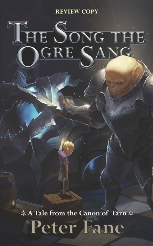 The Song the Ogre Sang: A Tale from the Canon of Tarn (Paperback)