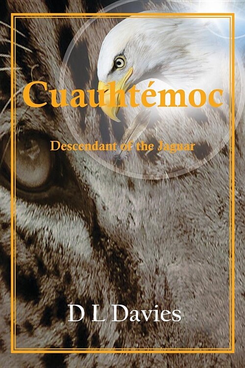 Cuauht?oc: Descendant of the Jaguar (Paperback)