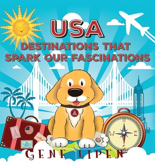 USA Destinations That Spark Our Fascinations (Hardcover)
