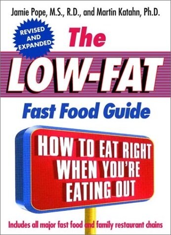 The Low-Fat Fast Food Guide (Paperback, Revised and Expanded)